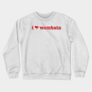 I Love Wombats Heart Crewneck Sweatshirt